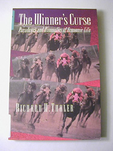 The Winner s Curse  Paradoxes and Anomalies of Economic Life Richard H Thaler Russel Sage Foundation Book The Free Press MacMillan