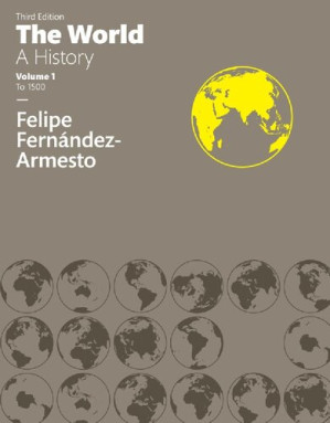The World: A History - Felipe Fernandez-Armesto