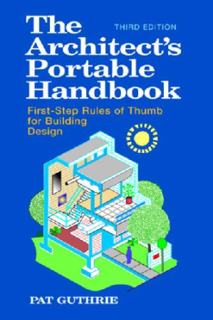 The architect's portable handbook: first-step rules of thumb for building design By Brita Immergut