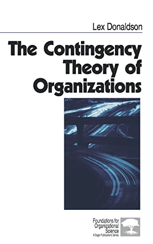 The contingency theory of organizations