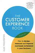 The customer experience book : how to design, measure and improve customer experience in your business - Pennington, Alan