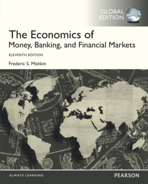 The economics of money, banking, and financial markets - Mishkin, Frederic S.