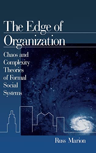 The edge of organization : chaos and complexity theories of formal social systems