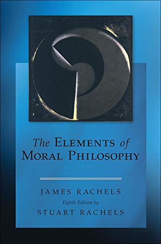 The elements of moral philosophy - 8th Edition
