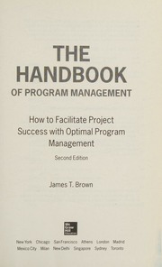 The handbook of program management: how to facilitate project success with optimal program management