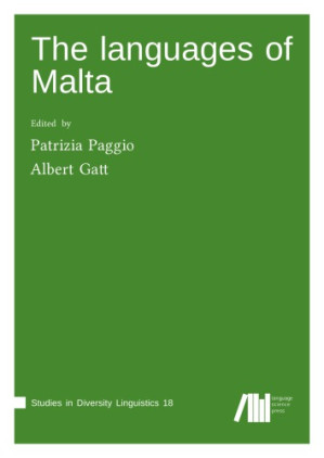 The languages of Malta by Patrizia Paggio, Albert Gatt (eds.)