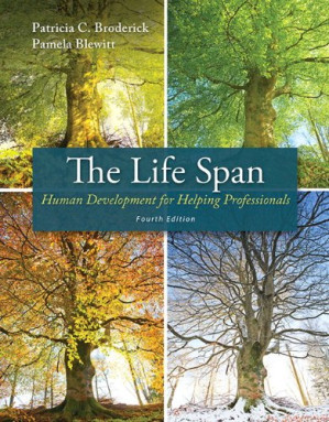 The life span : human development for helping professionals - Broderick, Patricia C; Blewitt, Pamela