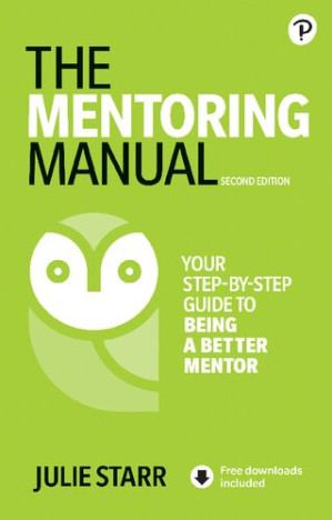 The mentoring manual - Julie Starr