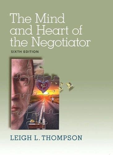 The mind and heart of the negotiator - 6th Edition