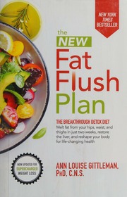 The new fat flush plan by Gittleman, Ann Louise, author