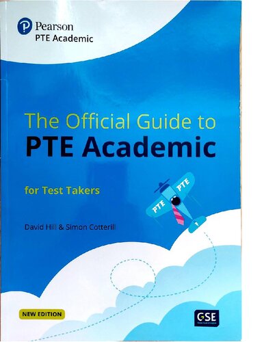 The official guide to PTE Academic for test takers - David Hill, Simon Cotterill