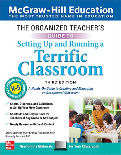 The organized teacher's guide to: setting up a terrific classroom - 9781260441932