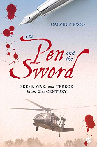 The pen and the sword : press, war, and terror in the 21st century