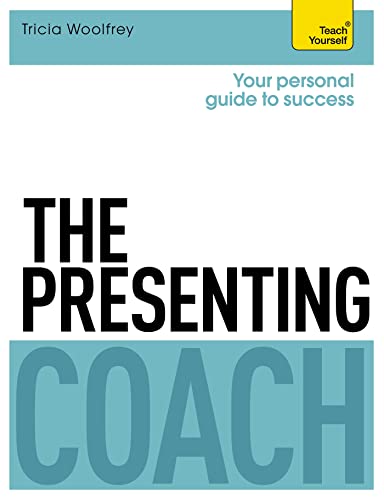 The presenting coach by Woolfrey, Tricia, author