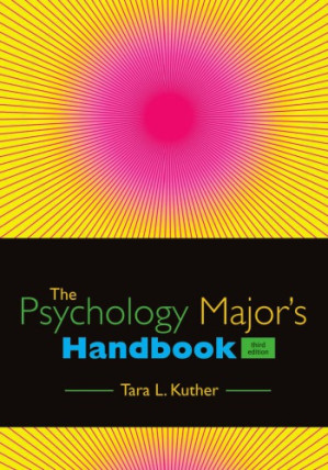 The psychology major's handbook By Tara L. Kuther - 9781133109020