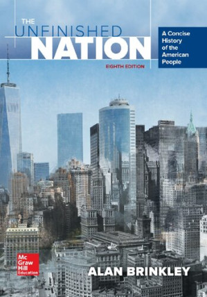 The unfinished nation : a concise history of the American people By Alan Brinkley; Andrew Huebner; John Michael Giggie