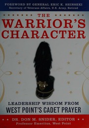 The warrior's character: leadership wisdom from West Point's cadet prayer
