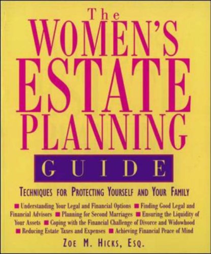 The women's estate planning guide: techniques for protecting yourself and your family