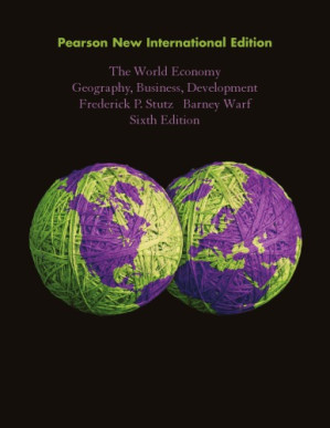 The world economy : geography, business, development. - Stutz, Frederick P.