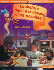 Theater dans ma Classe, C'est Possible!