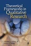Theoretical Frameworks in Qualitative Research - 9781412914161
