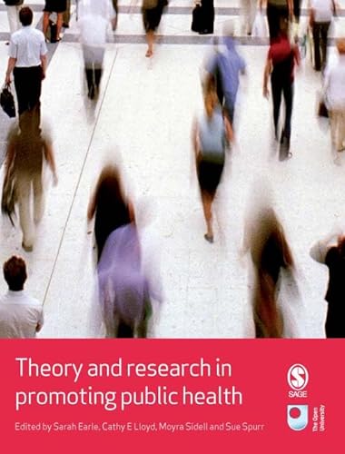 Theory and Research in Promoting Public Health (Published in association with The Open University)