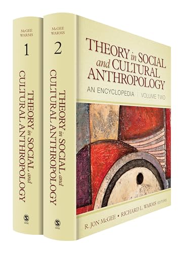 Theory in Social and Cultural Anthropology: An Encyclopedia