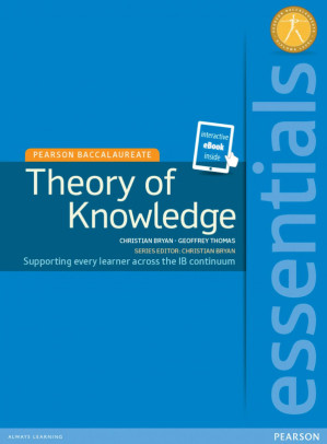 Theory of Knowledge - ESSENTIALS - Christian Bryan, Geoffrey Thomas