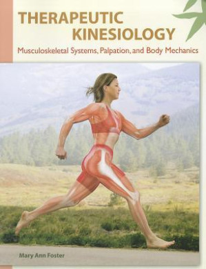 Therapeutic Kinesiology: Musculoskeletal Systems, Palpation, and Body Mechanics - Adobe InDesign CS5 (7.0)