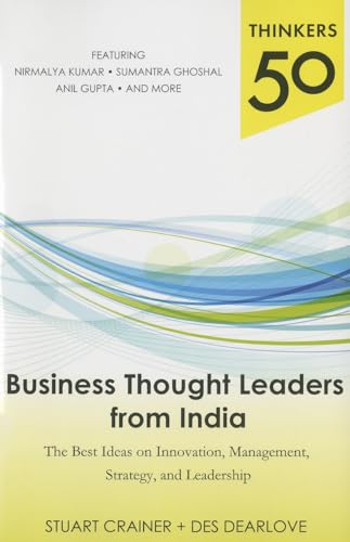 Thinkers 50 business thought leaders from India: the best ideas on innovation, management, strategy, and leadership