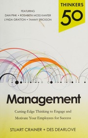 Thinkers 50 management: cutting edge thinking to engage and motivate your employees for success