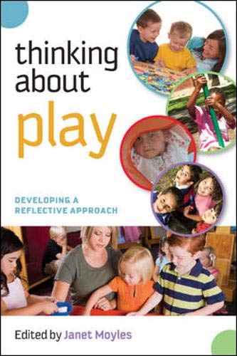 Thinking About Play. Developing a Reflective Approach