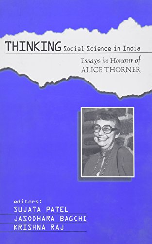 Thinking Social Science in India : Essays in Honour of Alice Thorner