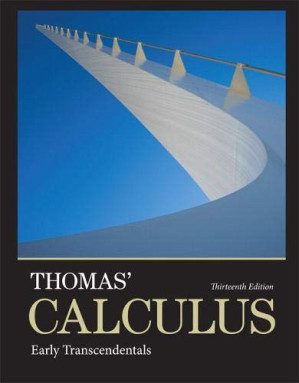 Thomas' Calculus: Early Transcendentals (13th Edition) - George B. Thomas Jr., Maurice D. Weir, Joel R. Hass, Christopher Heil