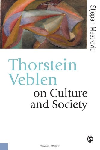 Thorstein Veblen on Culture and Society