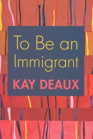 To Be an Immigrant by Kay Deaux