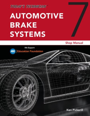 Today's Technician: Automotive Brake Systems, Shop Manual By Ken Pickerill