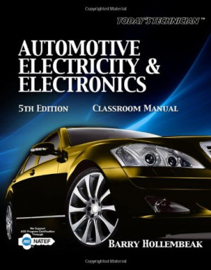 Today's Technician: Automotive Electricity & Electronics, 5th By Barry Hollembeak