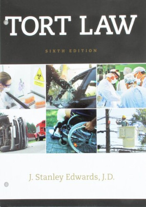 Tort Law, Sixth Edition By J. Stanley Edwards - 9781133109631