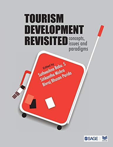 Tourism Development Revisited: Concepts, Issues and Paradigms