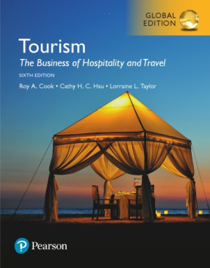 Tourism: the business of hospitality and travel - Pearson Education.; Cook, Roy A.; Hsu, Cathy H. C.; Taylor, Lorraine L