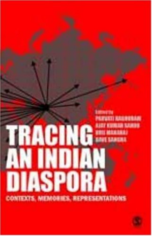 Tracing an Indian Diaspora: Contexts, Memories, Representations