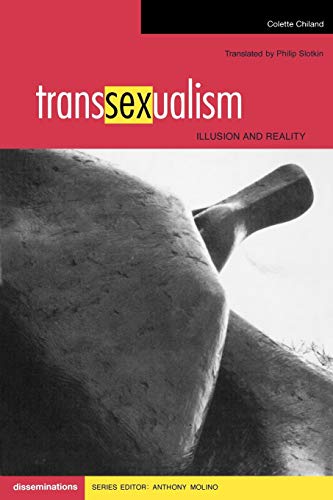 Transsexualism : Illusion and Reality