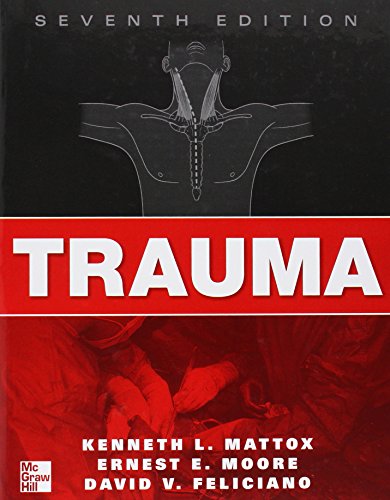 Trauma by Kenneth L. Mattox, Ernest E. Moore, David V. Feliciano