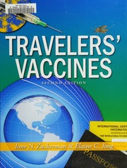 Travelers' vaccines by Zuckerman, Jane N; Jong, Elaine C; Jong, Elaine C. Travelers' vaccines