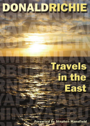 Travels in the East - Mansfield, Stephen;Richie, Donald