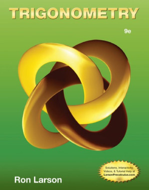 Trigonometry By Ron Larson (with the assistance of David C. Falvo)