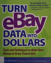 Turn eBay data into dollars: tools and techniques to make more money on every transaction