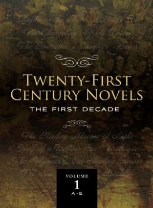 Twenty-First Century Novels: The First Decade, Volume 1-3 By Jeff Hunter