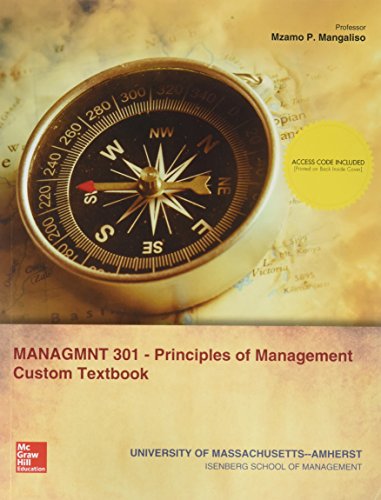 UNIV MASS AMHERST MANAGMNT 301 PRINCIPLES OF MANAGEMENT CUSTOM TEXTBOOK - 9781260373332